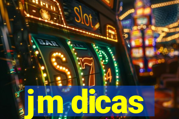 jm dicas